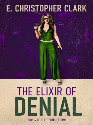 cover image of The Elixir of Denial